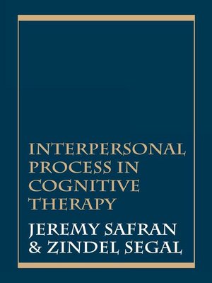 cover image of Interpersonal Process in Cognitive Therapy